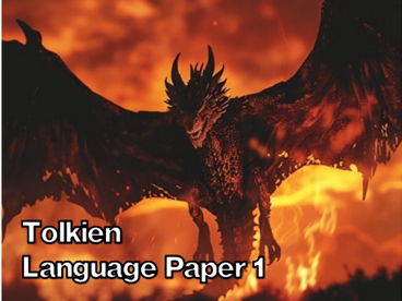 Tolkien Language Paper 1