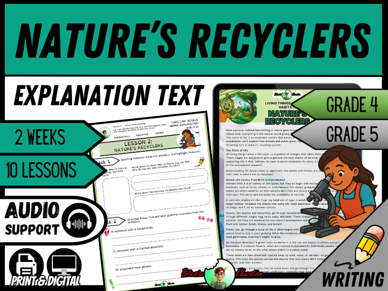 Nature’s Recyclers: How Animals and Plants Grow and Change | Explanation Writing Pack | Year 5/6