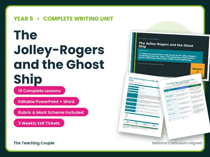 The Jolley-Rogers and the Ghost Ship | Year 5 English Unit | 15 Complete Lessons + Resources