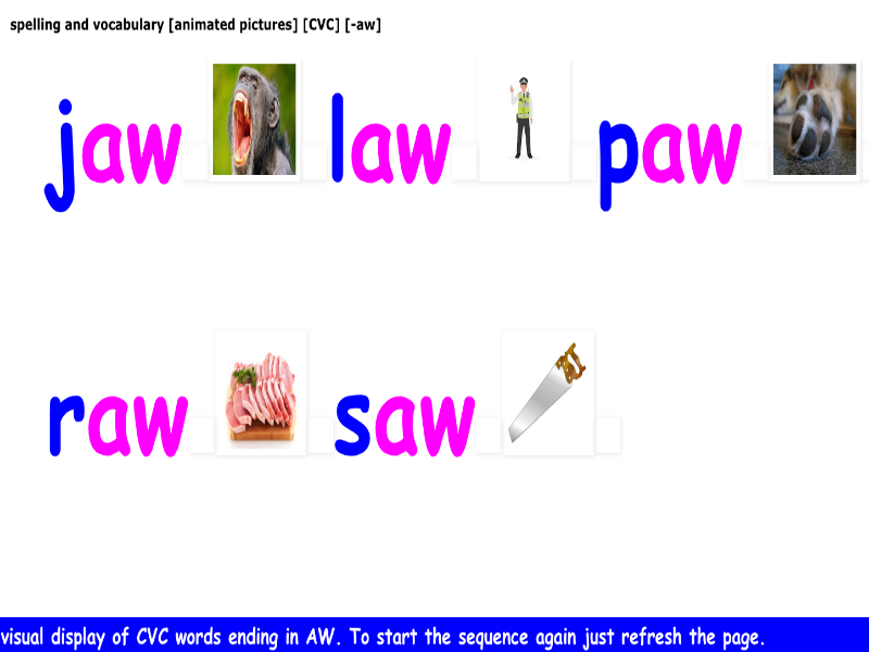 spelling and vocabulary [CVC] [animated spelling] [-aw]
