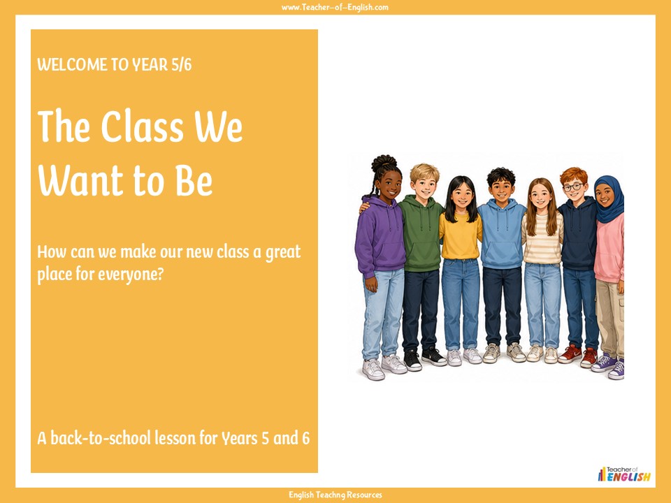 Year 5 and 6 Back to School Lesson - The Class We Want to Be