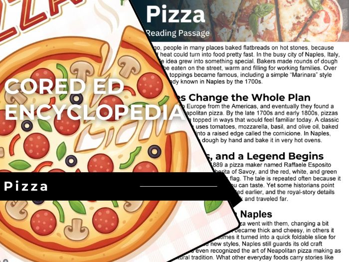 Pizza Reading Comprehension Passage - Cored Ed Encyclopedia