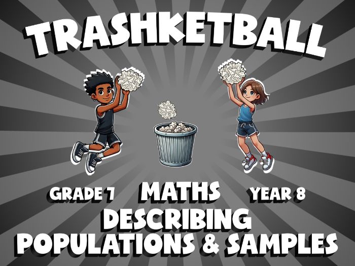 Describing Populations & Samples TRASHKETBALL Maths Game | No-Prep Year 8 Review Activity
