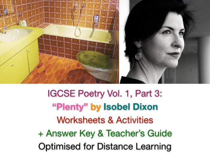 IGCSE Poetry: "Plenty" by Isobel Dixon - TEACH + REVISE Worksheets + ANSWERS + STUDY GUIDE