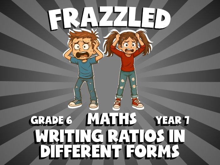 Writing Ratios in Different Forms FRAZZLED Maths Game | No-Prep Year 7 Review Activity