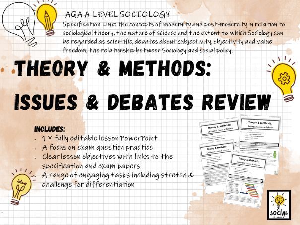 AQA A level Sociology - Theory and Methods 2 - Sociological Issues and Debates Review