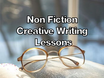 Non Fiction Creative Writing Lessons