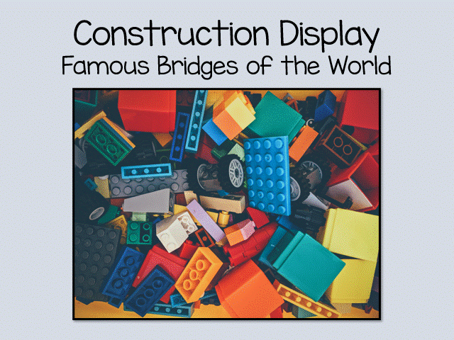 Famous Bridges of the World Construction Area Display