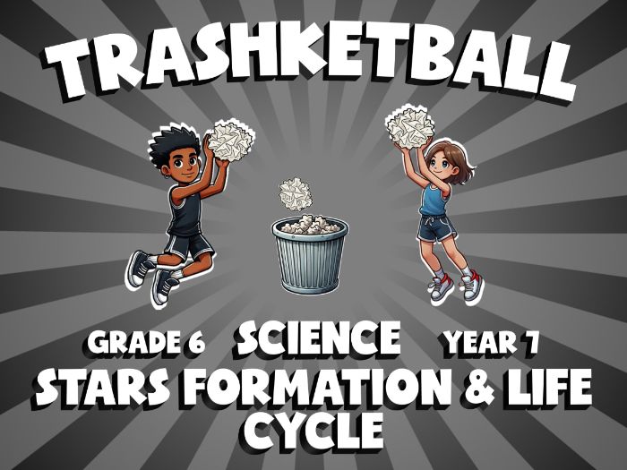 Stars Formation & Life Cycle TRASHKETBALL Science Game | No-Prep Year 7 Review Activity