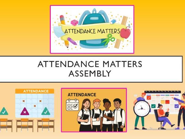 Attendance Matters Assembly