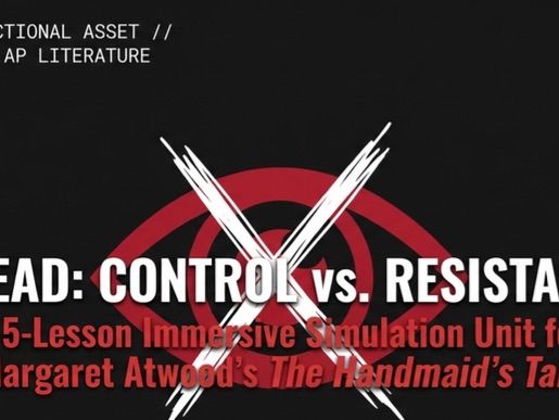 The Handmaid’s Tale Senior English Unit – Interactive Simulation Game + Lessons