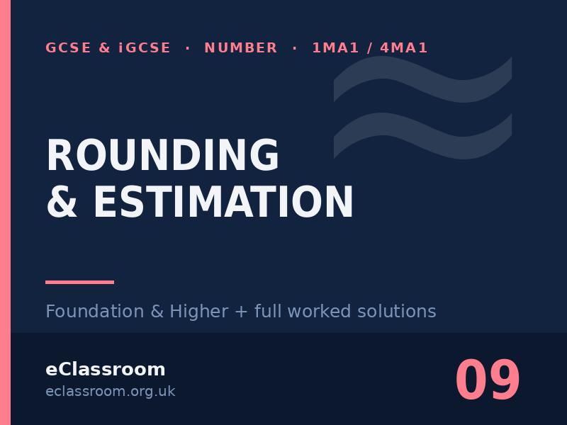 GCSE & iGCSE Rounding & Estimation worksheet
