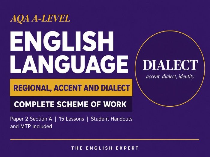 AQA PAPER 2 SECTION A: REGIONAL, ACCENT AND DIALECT 15 lesson scheme of work