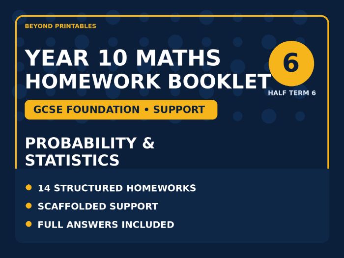 Year 10 Maths Homework Booklet – GCSE Foundation Support – Probability & Statistics