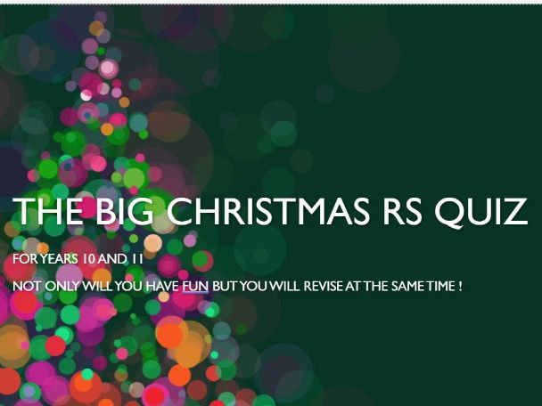 The Big Christmas Quiz for year 10 & 11 RS AQA GCSE