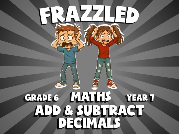 Add & Subtract Decimals FRAZZLED Maths Game | No-Prep Year 7 Review Activity