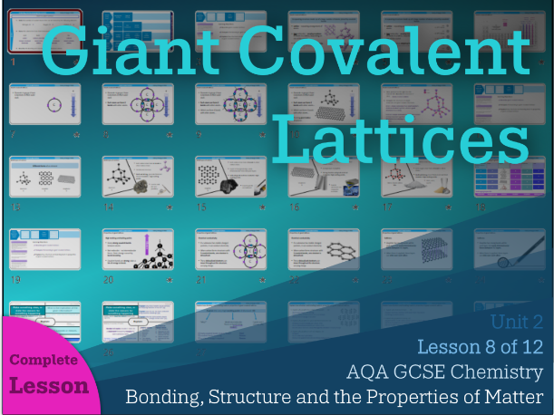 8. Giant Covalent Lattices || Bonding, Structure and the Properties of Matter | AQA Chemistry