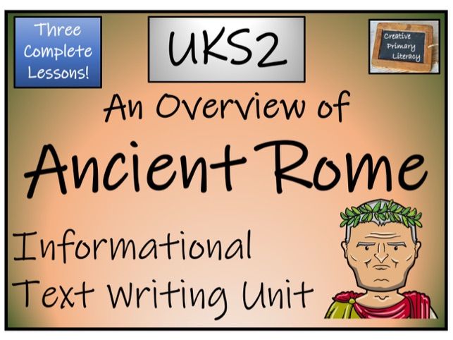 UKS2 History - Ancient Rome Informational Text Writing Unit