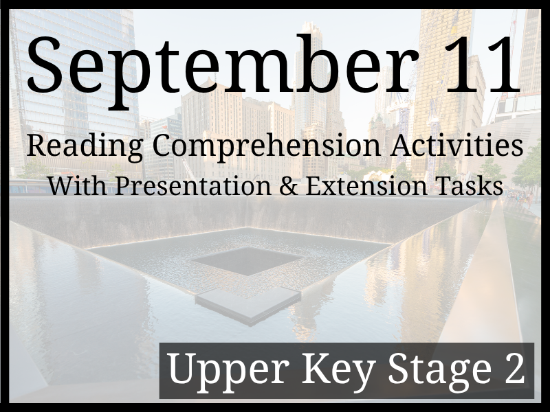 September 11 Reading Comprehension Activities | Year 5 & Year 6 | UKS2