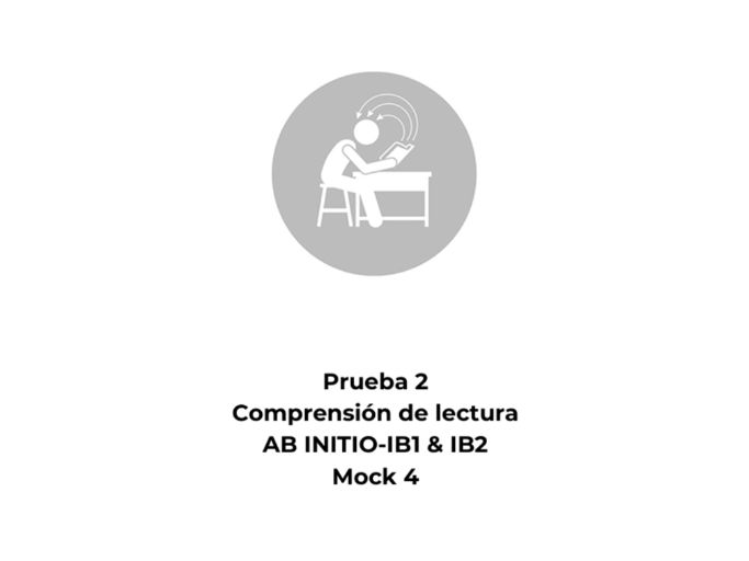 Spanish Reading Comprehension – Ab Initio – Paper 2 Mock 4