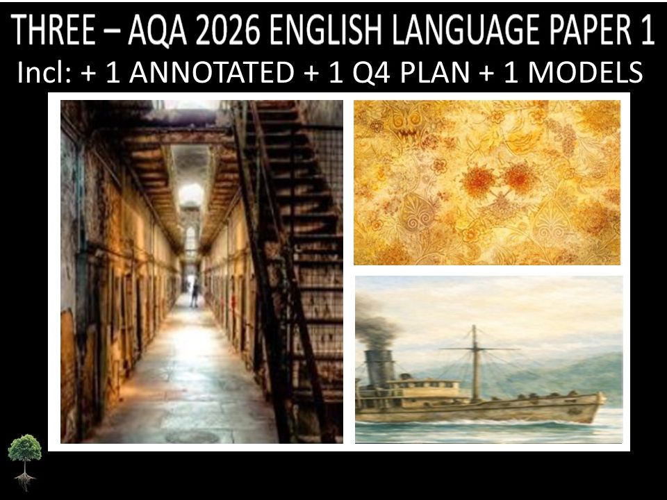 THREE - AQA PAPER 1 | 2026 FULL MOCKS | ANNOTATED | Q4 PLAN | MODELS