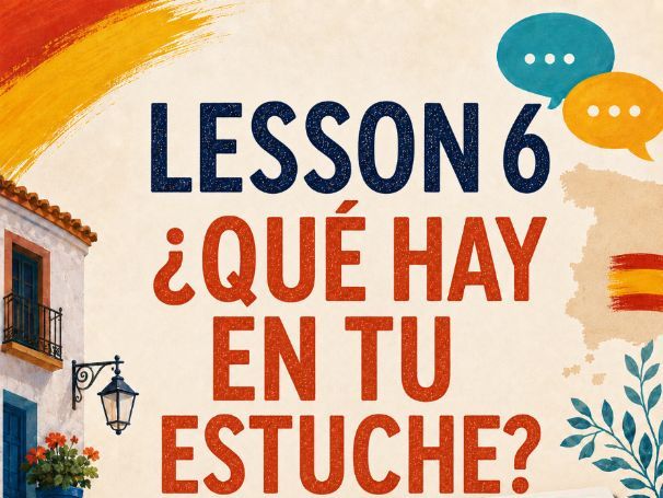 Year 7 Spanish- ¿Qué hay en tu estuche?