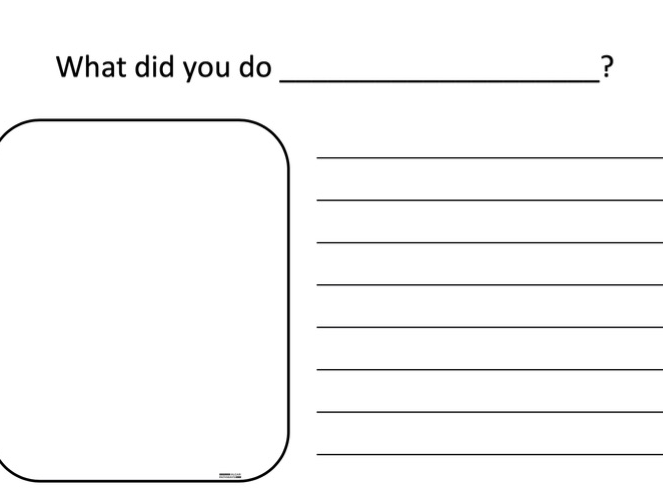What Did You Do…? – Flexible Writing Prompt