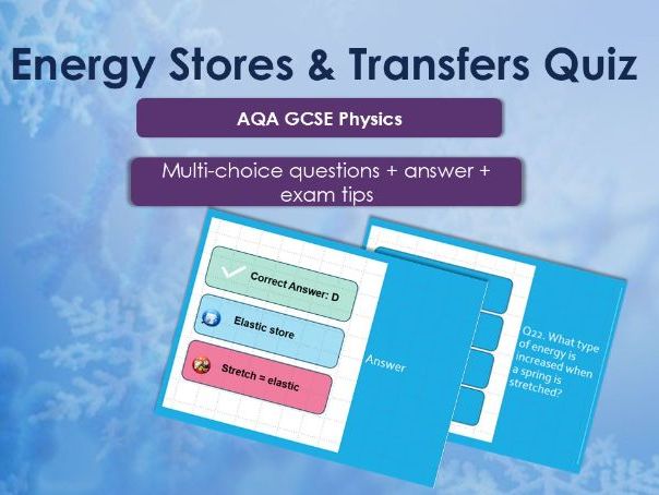 GCSE Physics Energy Stores & Transfers Quiz | AQA | No Prep Lesson | 36 MCQs + Answers + Tips