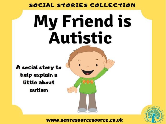 My Friend is Autistic Social Story Teaching Resources