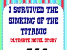 I Survived the Sinking of the Titanic, 1912 Ultimate Novel Study