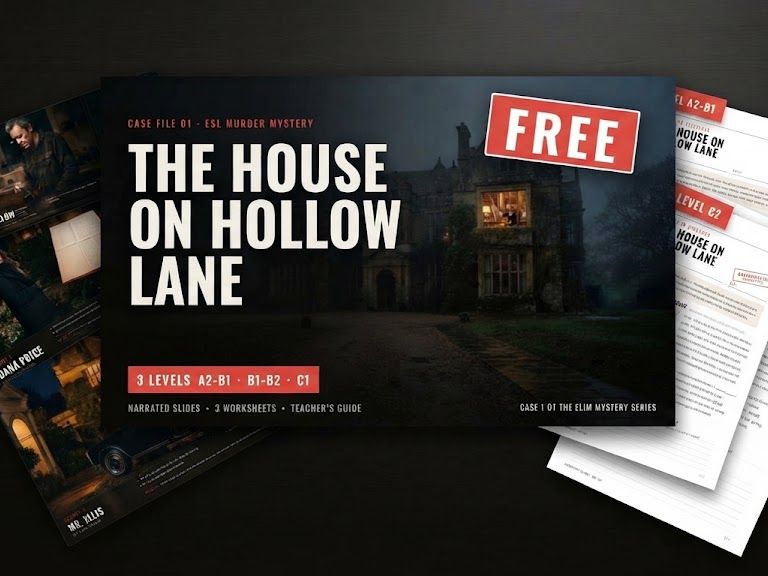FREE ESL Murder Mystery: Case 1 The House on Hollow Lane – Whodunit for Teens (B1, B2 & C1)