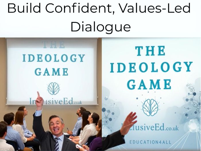 INSET & CPD Toolkit The Ideology Game™