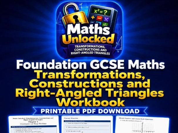 GCSE Foundation Geometry Workbook - Transformations, Constructions and Right-Angled Triangles