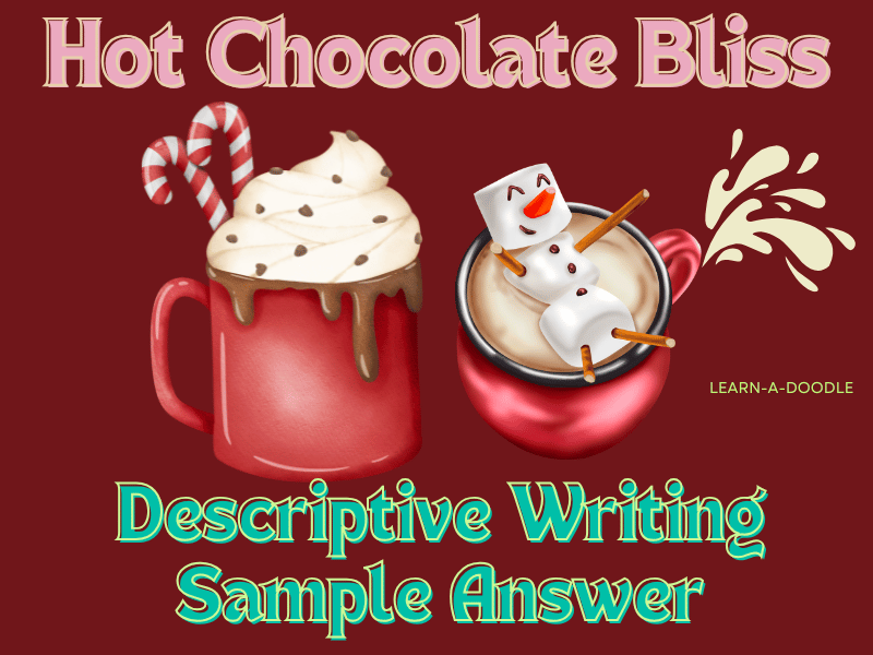 Hot Chocolate Bliss: A Descriptive Writing Sample Answer