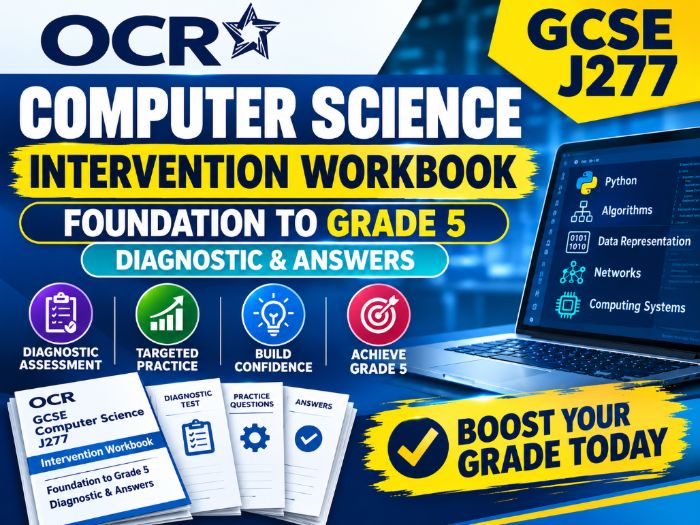 OCR GCSE Computer Science J277 Intervention Workbook | Foundation to Grade 5 | Diagnostic & Answers