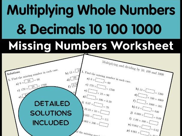 Multiplying Whole Numbers & Decimals 10 100 1000 Missing Numbers Worksheet