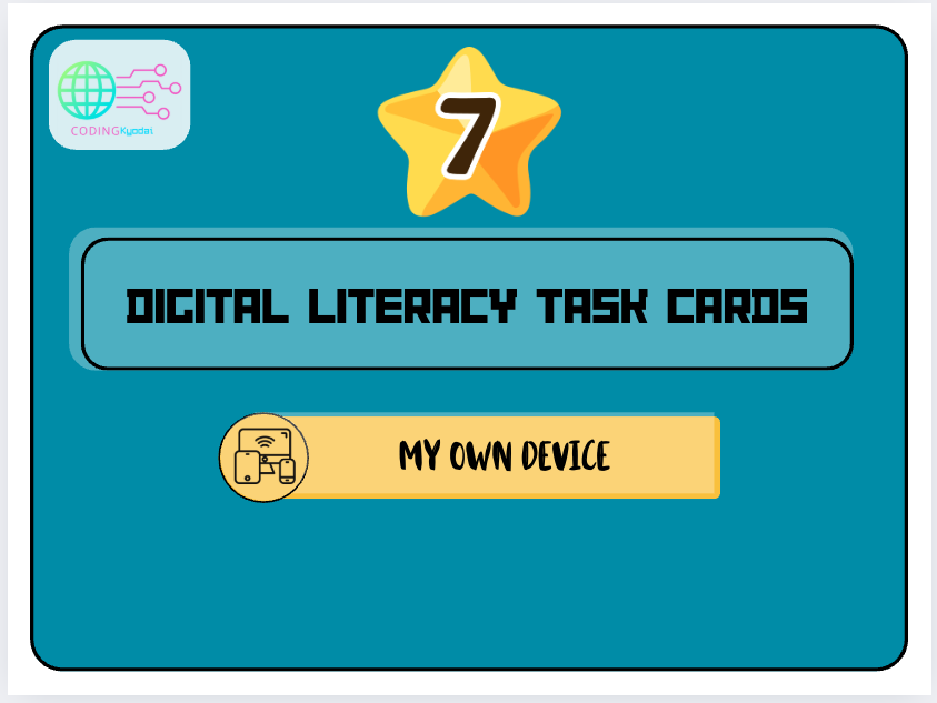 Digital Literacy Task Cards – Theme 7: My Own Device