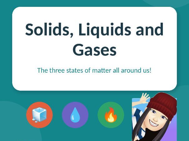 Solids, Liquids and Gases — Year 4 Science