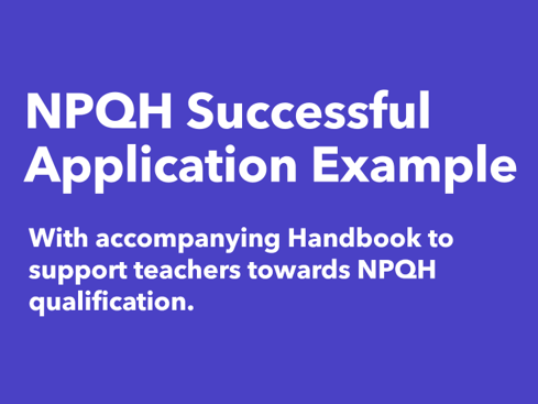 NPQH Successful Application Example