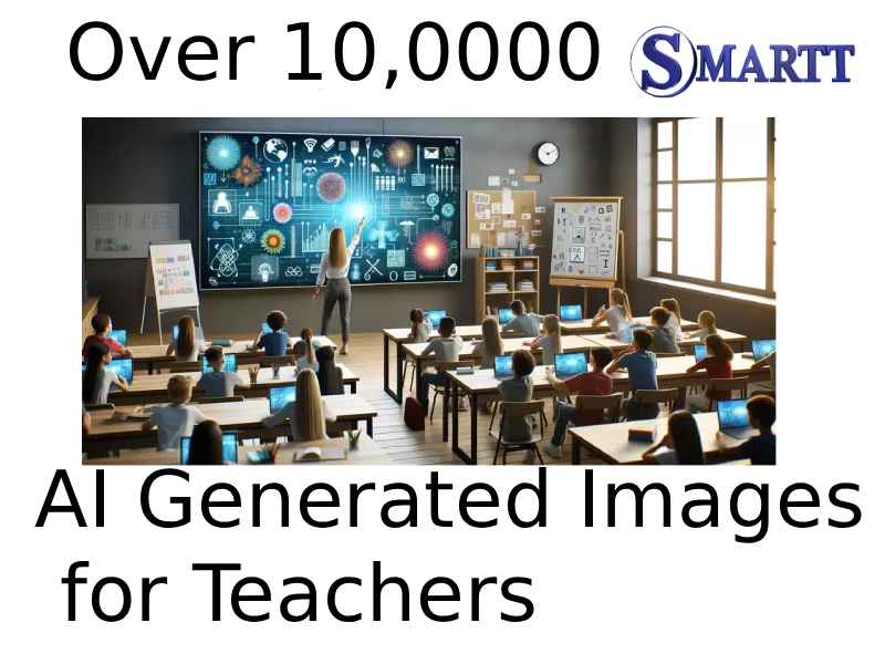 AI-Generated Images for Teachers & Students (over 10,000)