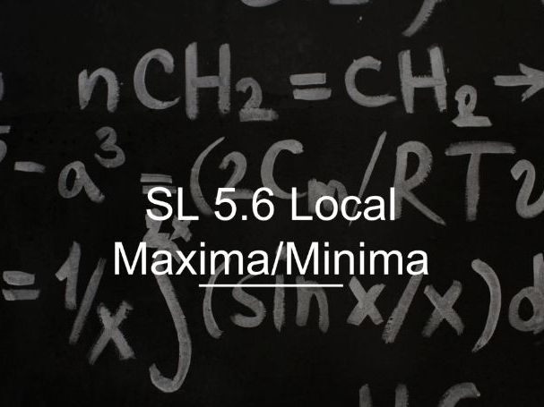 IB Math AI SL 5.6 - Local Maxima/Minima