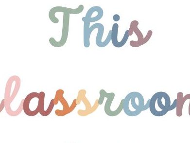 "This Classroom is better with you in it" Classroom Poster