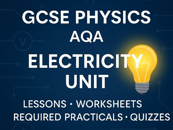 GCSE Physics AQA Electricity FULL Unit | Lessons, Worksheets, Required ...