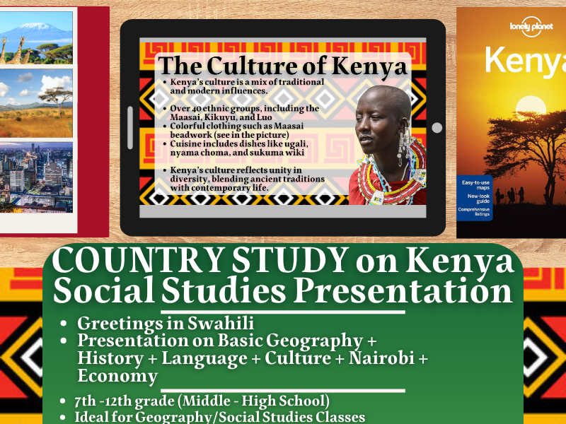 Kenya Country Study - Geography + Social Studies Presentation - East Africa