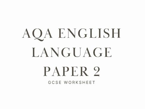 AQA English Language Paper 2 Worksheet