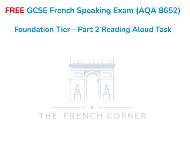 FREE GCSE French Speaking Exam (AQA 8652) Foundation Tier 2026 – Part 2 Reading Aloud Exam Practice