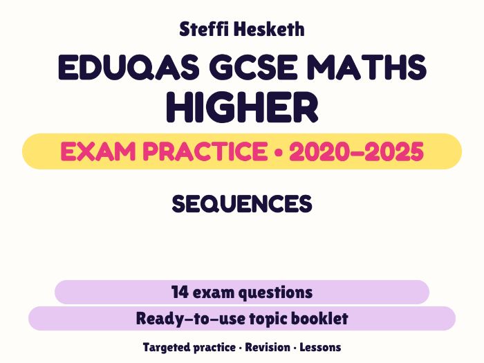 Eduqas GCSE Maths Higher: Sequences Exam Questions | 2020-2025