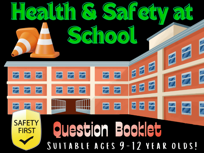 The Ultimate School Health and Safety Question Booklet: Think, Reflect, Stay Safe