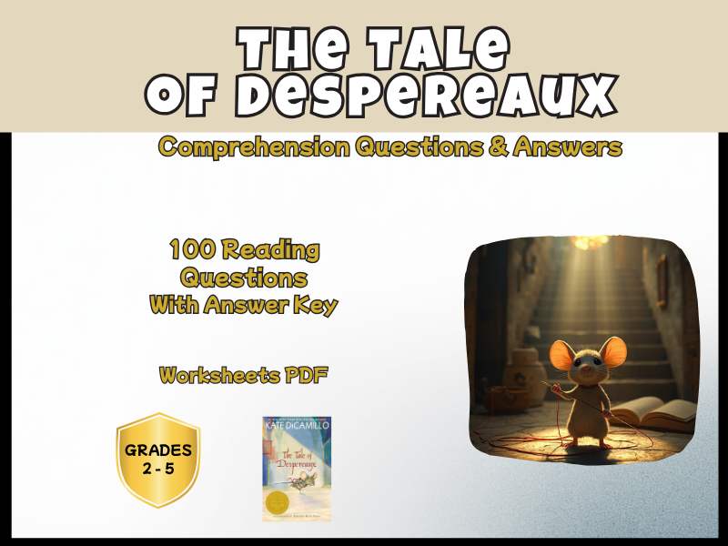 The Tale of Despereaux Reading Comprehension Questions PDF | 100 Questions + Answers | Year 3–6
