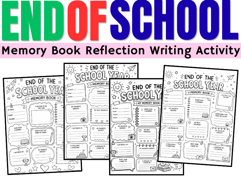 End of Year Memory Book | Reflection Writing Prompts & Last Day of School Activity